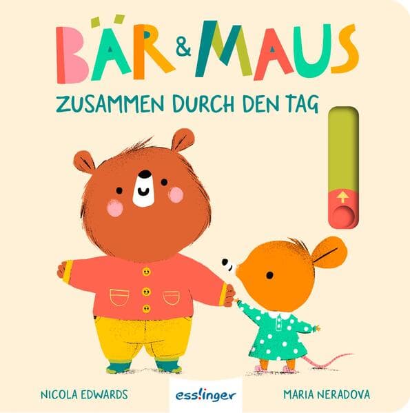 Bär & Maus: Zusammen durch den Tag