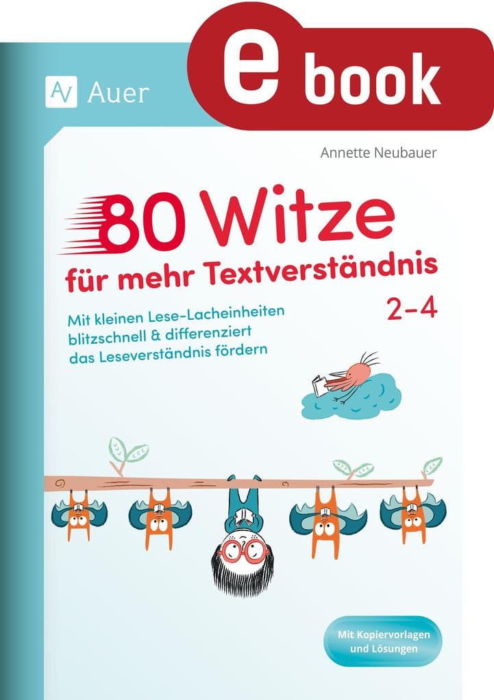 80 Witze für mehr Textverständnis - Klasse 2-4