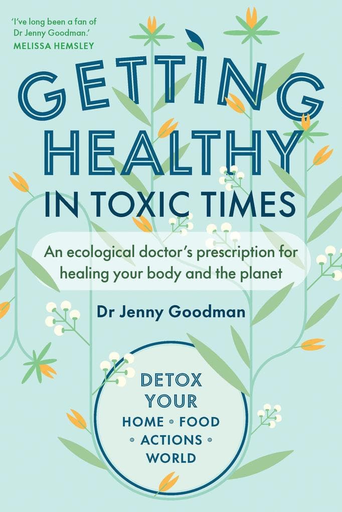 Getting Healthy in Toxic Times