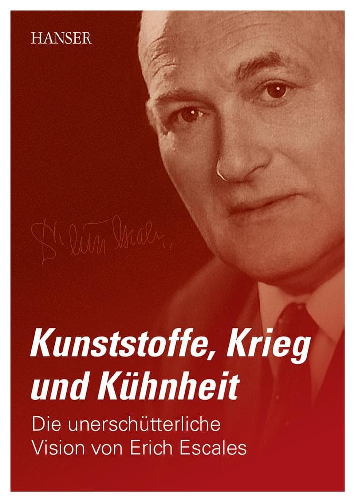 Kunststoffe, Krieg und Kühnheit