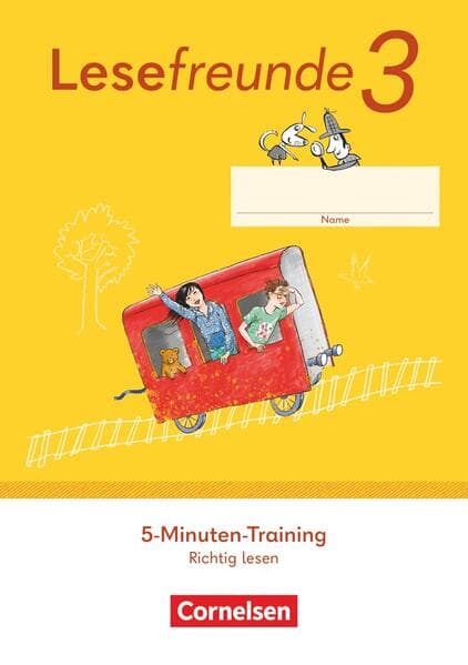 Lesefreunde 3. Schuljahr. 5-Minuten-Training "Richtig lesen". Arbeitsheft - Östliche Bundesländer und Berlin - Ausgabe 2022 -