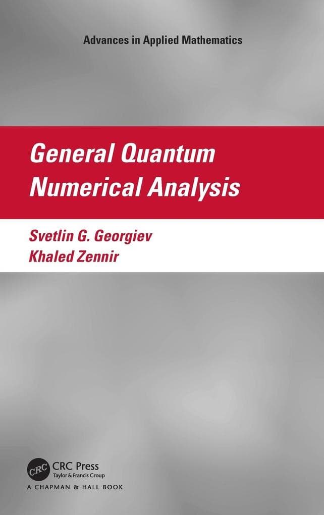General Quantum Numerical Analysis