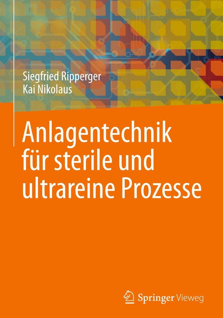 Anlagentechnik für sterile und ultrareine Prozesse