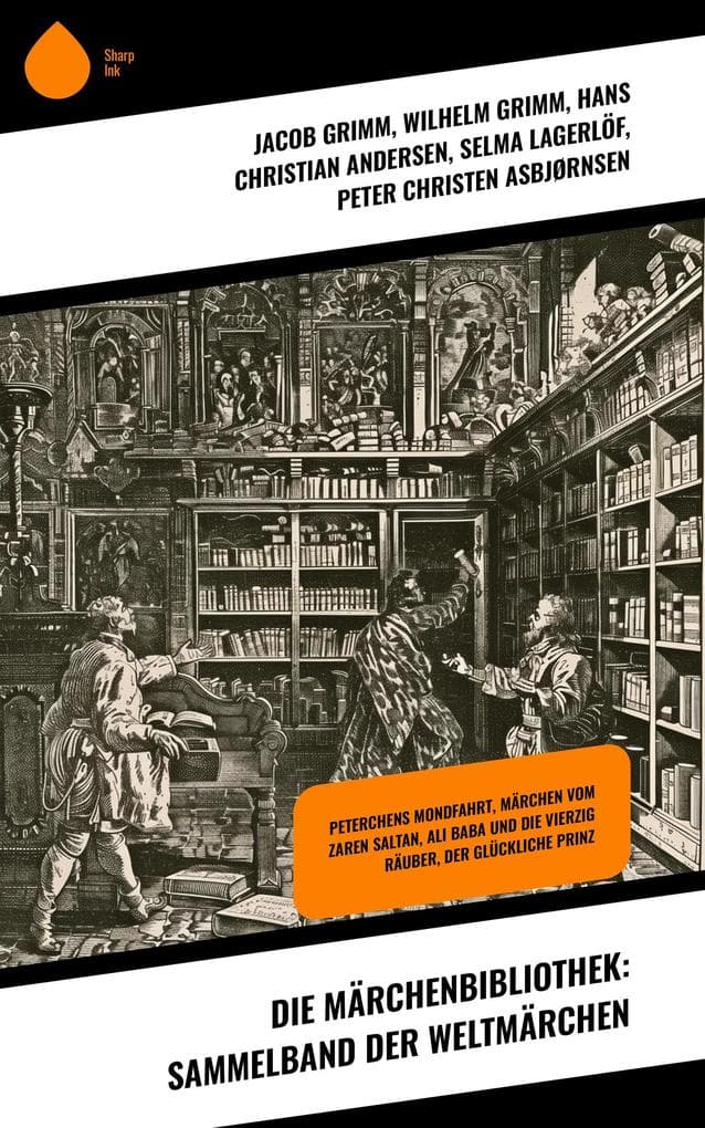 Die Märchenbibliothek: Sammelband der Weltmärchen