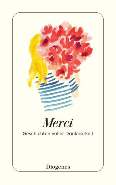 Merci: Geschichten voller Dankbarkeit