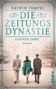 Die Zeitungsdynastie - Goldene Jahre