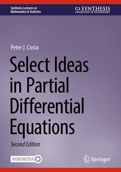 Select Ideas in Partial Differential Equations