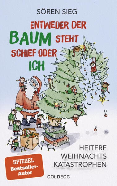 Entweder der Baum steht schief oder ich: Heitere Weihnachtskatastrophen