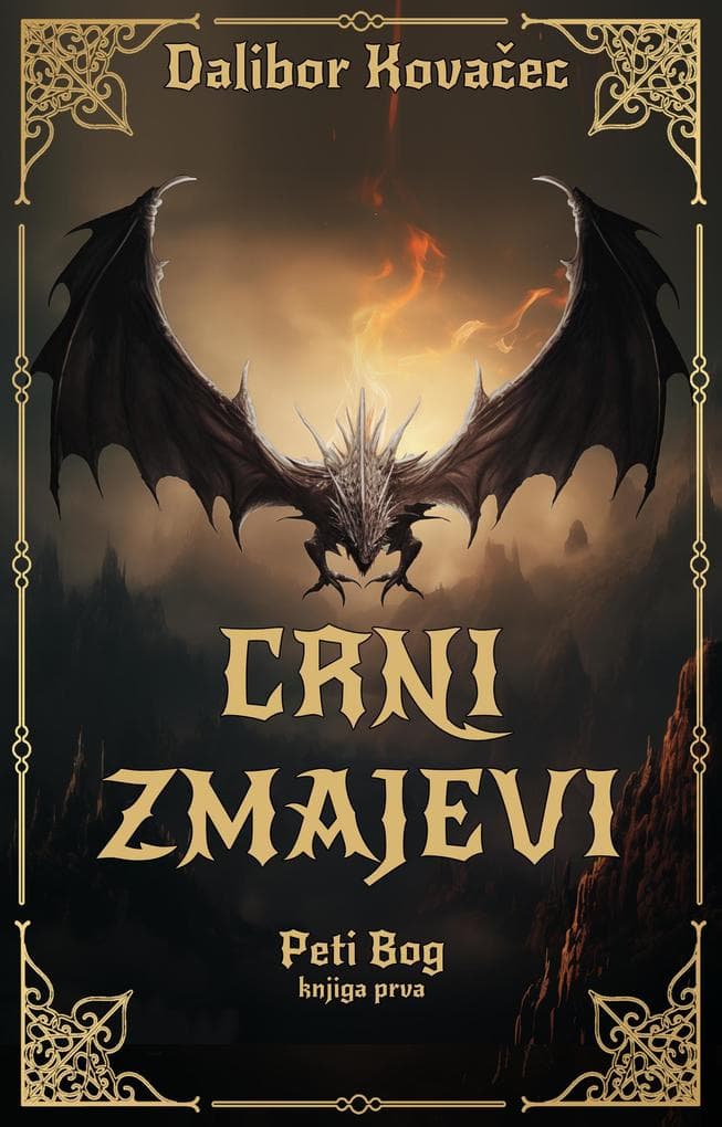 Crni zmajevi (Peti Bog, #1)