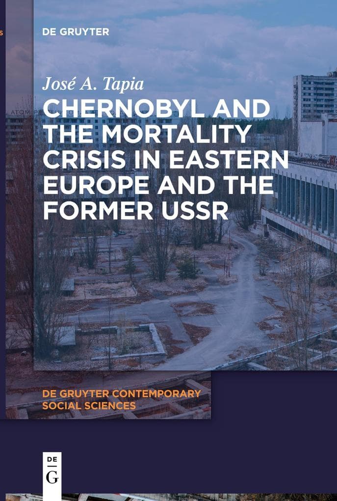 Chernobyl and the Mortality Crisis in Eastern Europe and the Former USSR