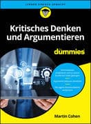 Kritisches Denken und Argumentieren für Dummies