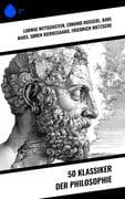 50 Klassiker der Philosophie