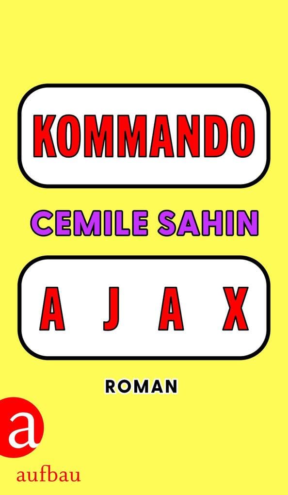 2. Cemile Sahin: Kommando Ajax
