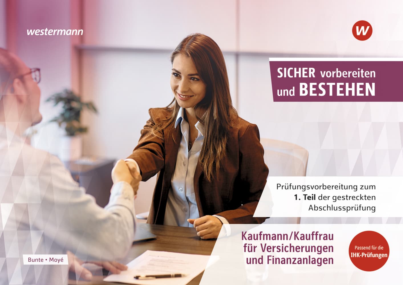 Prüfungsvorbereitung Sicher vorbereiten und bestehen. Gestreckte Abschlussprüfung Teil 1