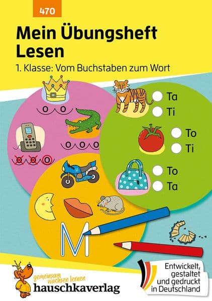 Mein Übungsheft Lesen 1. Klasse: Vom Buchstaben zum Wort