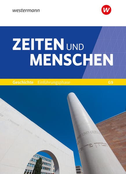 Zeiten und Menschen. Schulbuch. Einführungsphase. SII. Nordrhein-WestfalenAusgabe