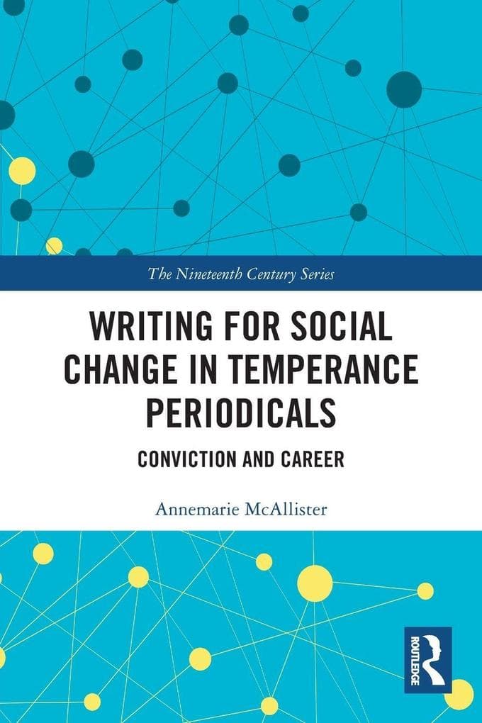 Writing for Social Change in Temperance Periodicals