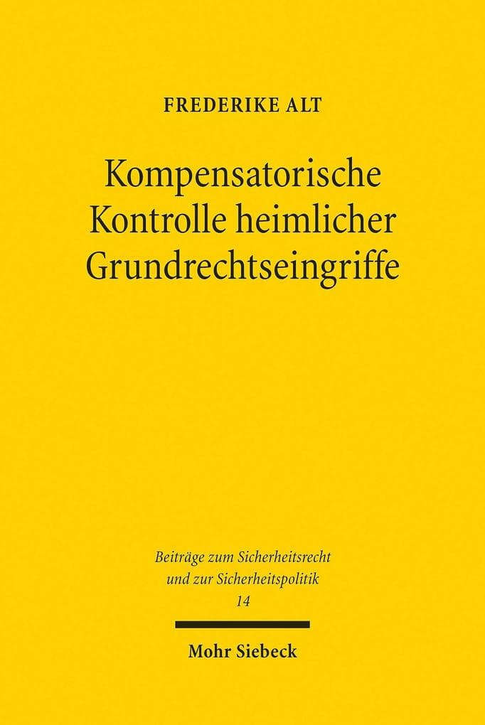 Kompensatorische Kontrolle heimlicher Grundrechtseingriffe