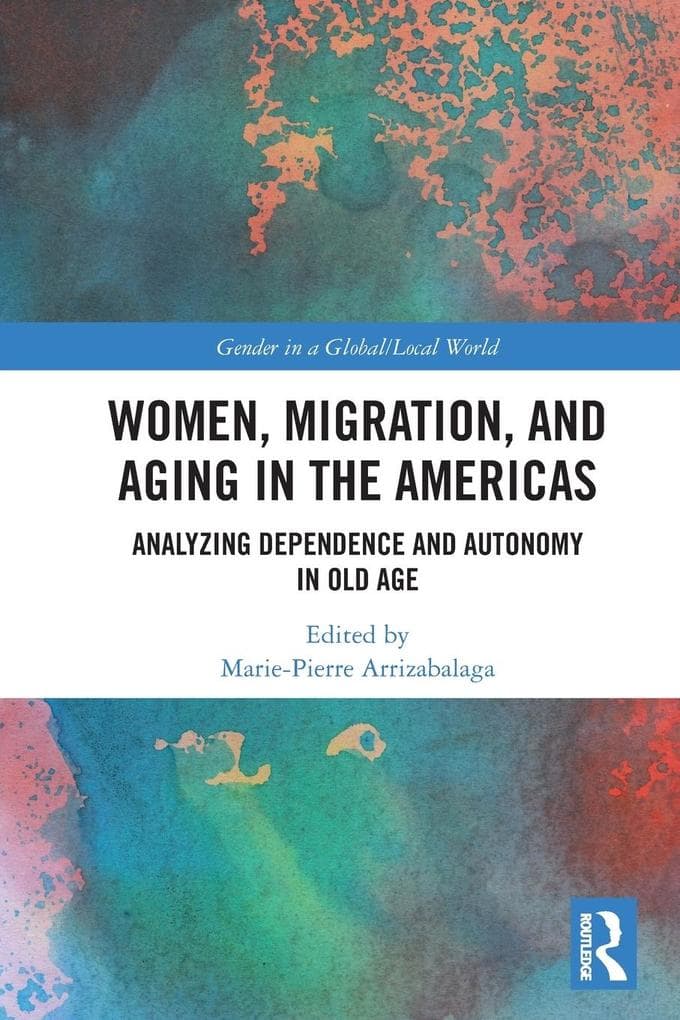 Women, Migration, and Aging in the Americas