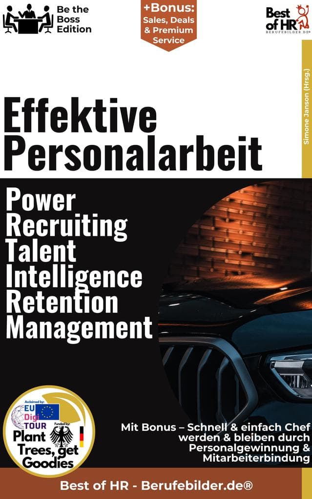 Effektive Personalarbeit - Power-Recruiting, Talent Intelligence, Retention Management