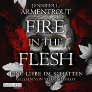 Fire in the Flesh Eine Liebe im Schatten