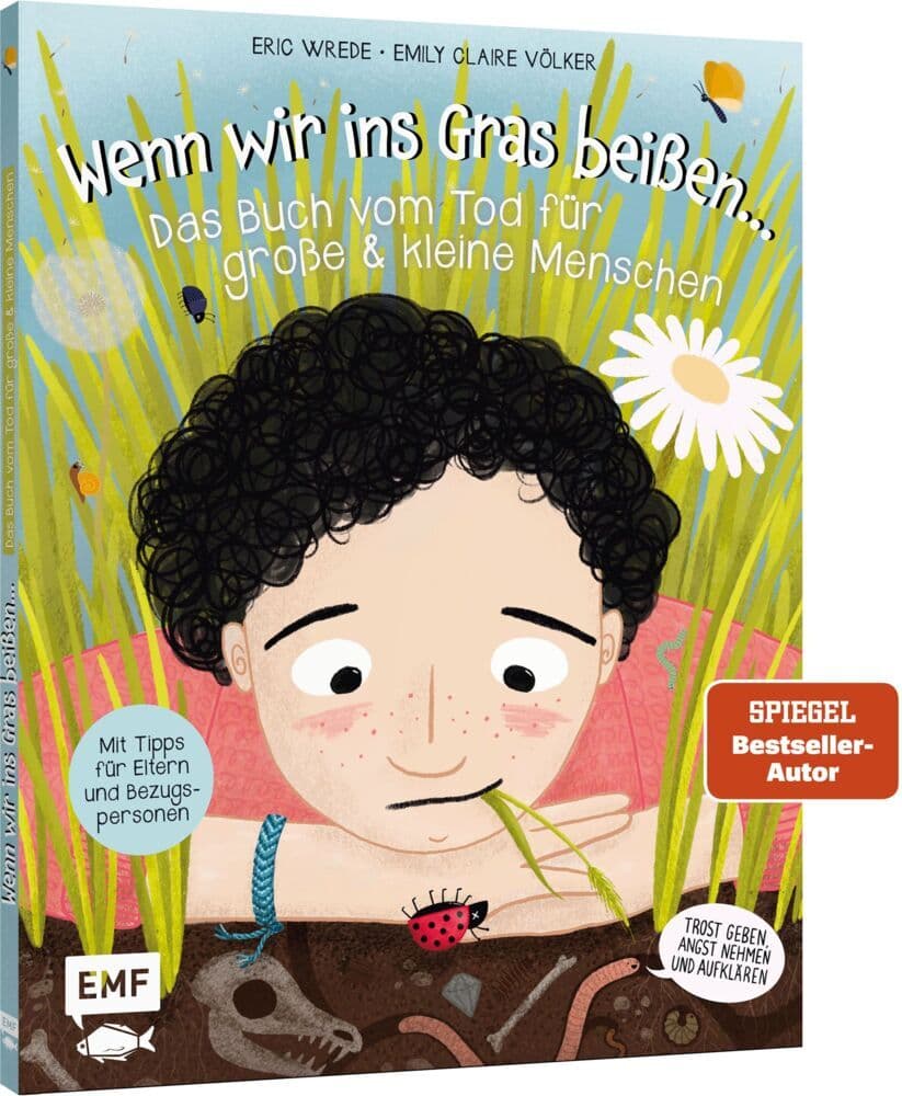 6. Eric Wrede: Wenn wir ins Gras beißen - Das Buch vom Tod für große und kleine Menschen