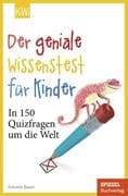 Der geniale Wissenstest für Kinder