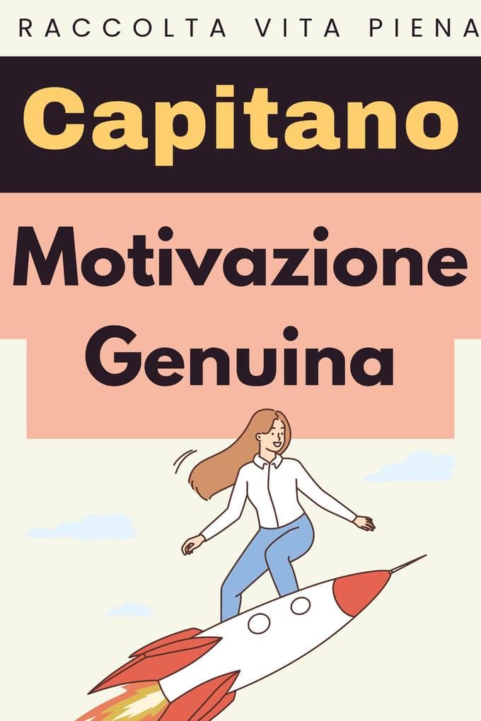 Motivazione Genuina (Raccolta Vita Piena, #1)