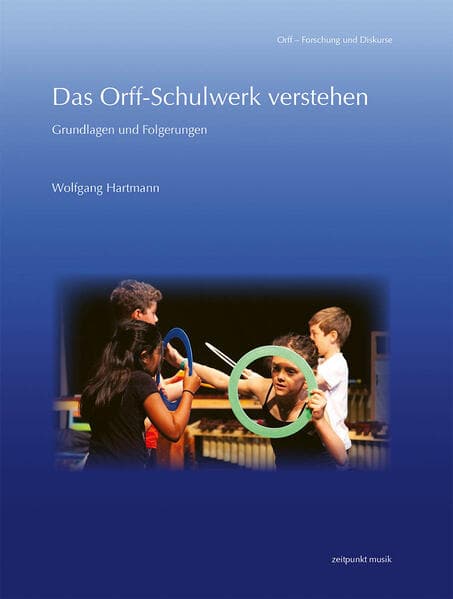 Das Orff-Schulwerk verstehen