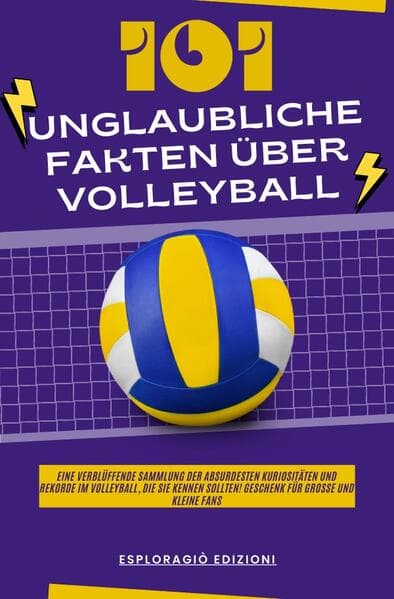101 Unglaubliche Fakten über Volleyball