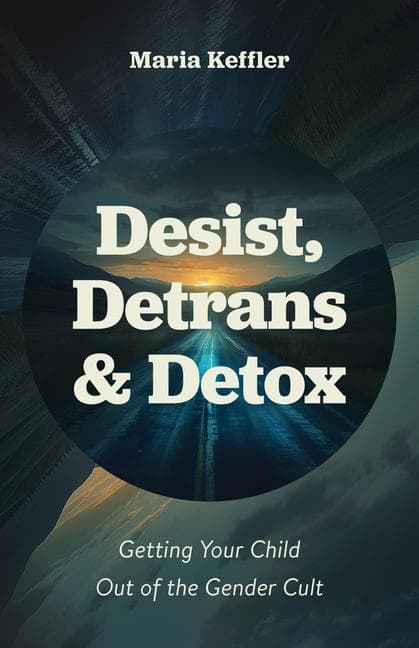Desist, Detrans & Detox