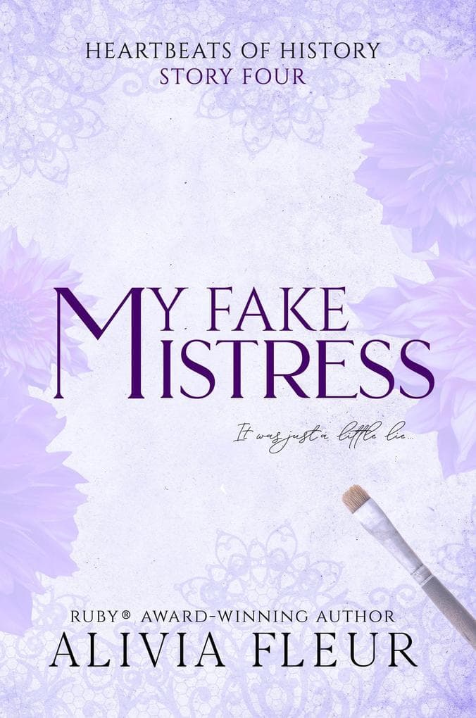 My Fake Mistress (Heartbeats of History: Steamy Historical Romance Shorts, #4)
