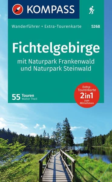 KOMPASS Wanderführer Fichtelgebirge mit Naturpark Frankenwald und Naturpark Steinwald, 55Touren mit Extra-Tourenkarte