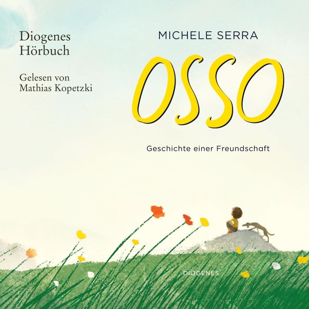 Osso: Geschichte einer Freundschaft
