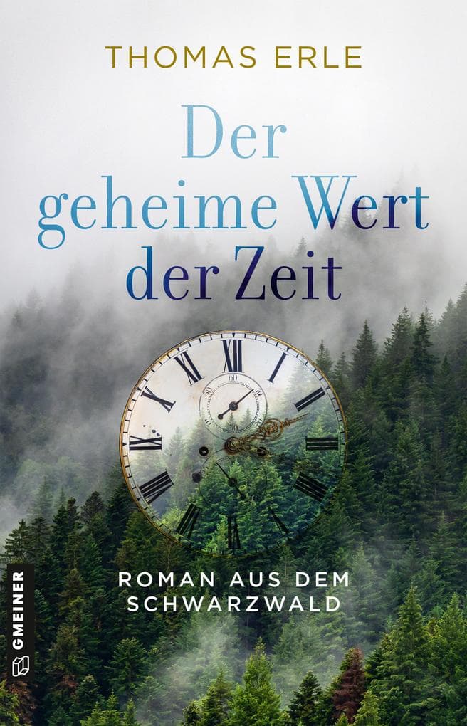 Der geheime Wert der Zeit: Roman
