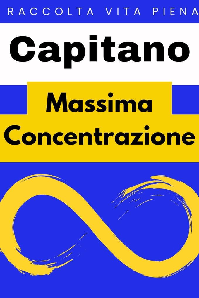 Massima Concentrazione (Raccolta Vita Piena, #16)