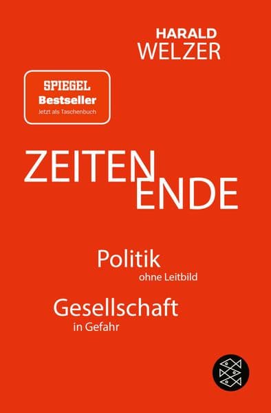 ZEITEN ENDE: Politik ohne Leitbild, Gesellschaft in Gefahr