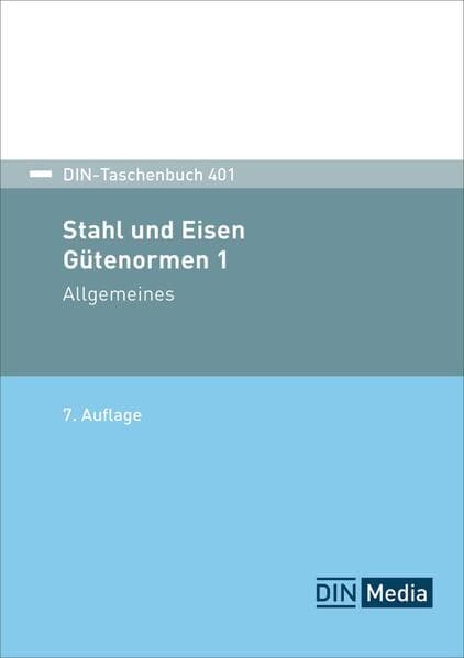 Stahl und Eisen 1: Gütenormen