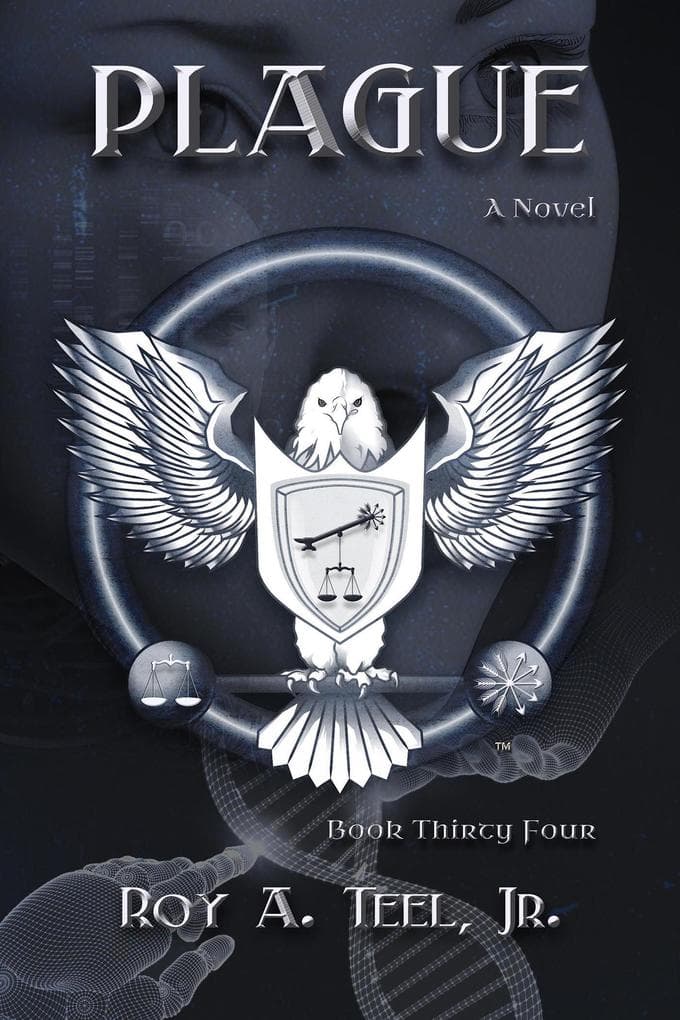 Plague: A Suspense Thriller Book 34 (The Iron Eagle, #34)