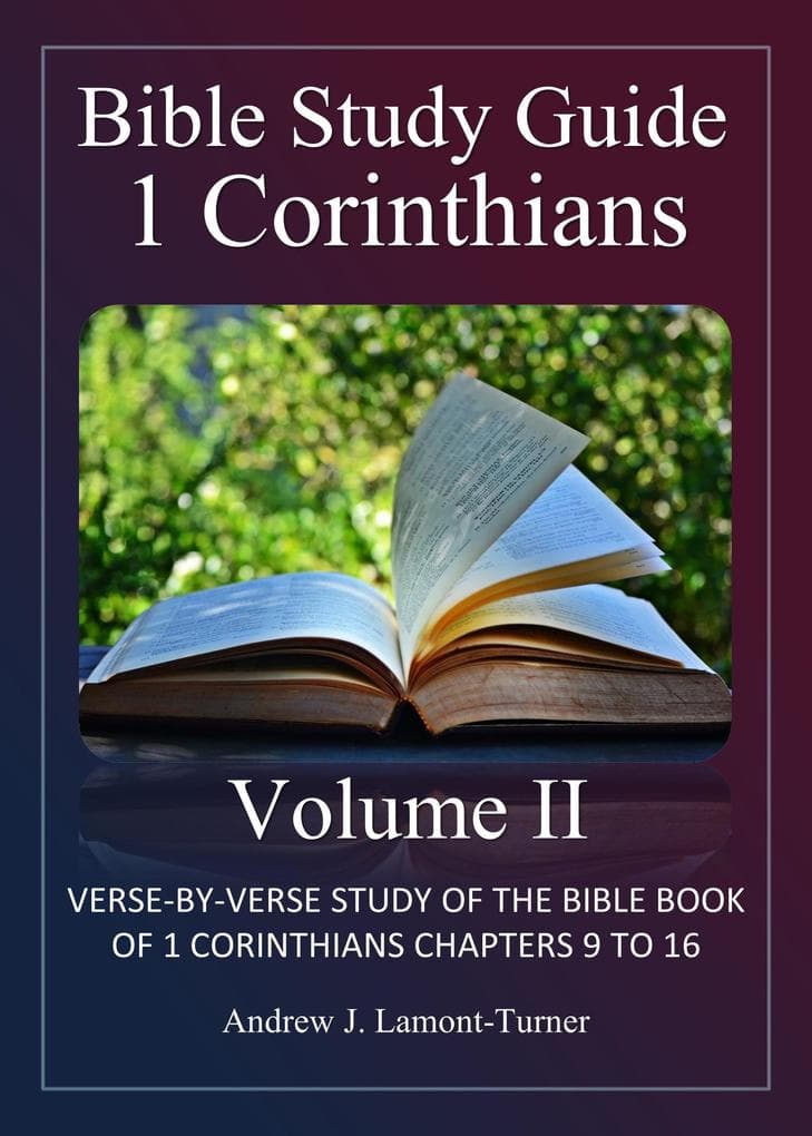 Bible Study Guide: 1 Corinthians Volume II (Ancient Words Bible Study Series)