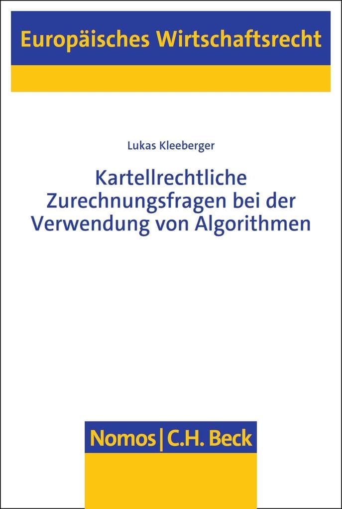 Kartellrechtliche Zurechnungsfragen bei der Verwendung von Algorithmen