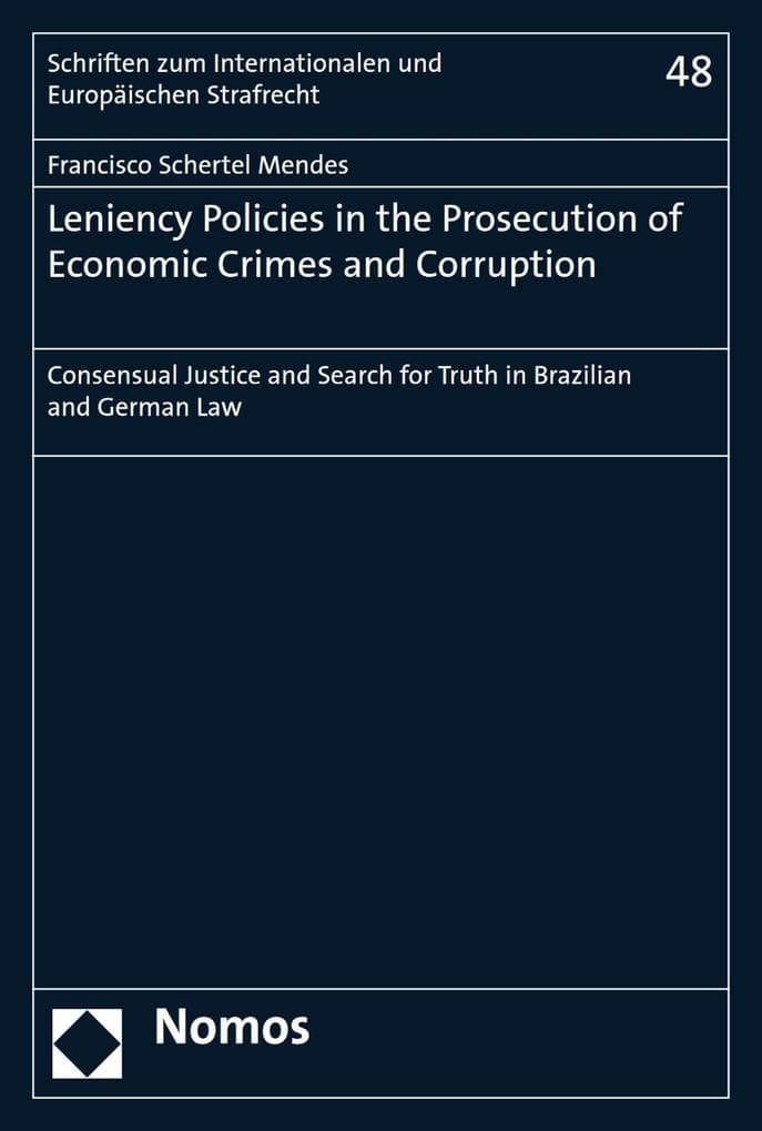 Leniency Policies in the Prosecution of Economic Crimes and Corruption
