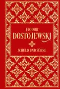 Schuld und Sühne: Roman in sechs Teilen mit einem Epilog