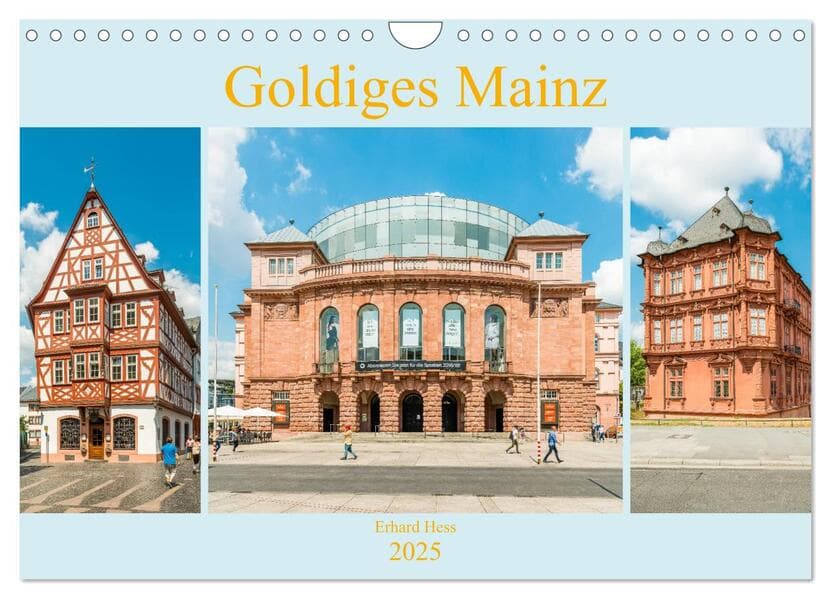 Goldiges Mainz (Wandkalender 2025 DIN A4 quer), CALVENDO Monatskalender