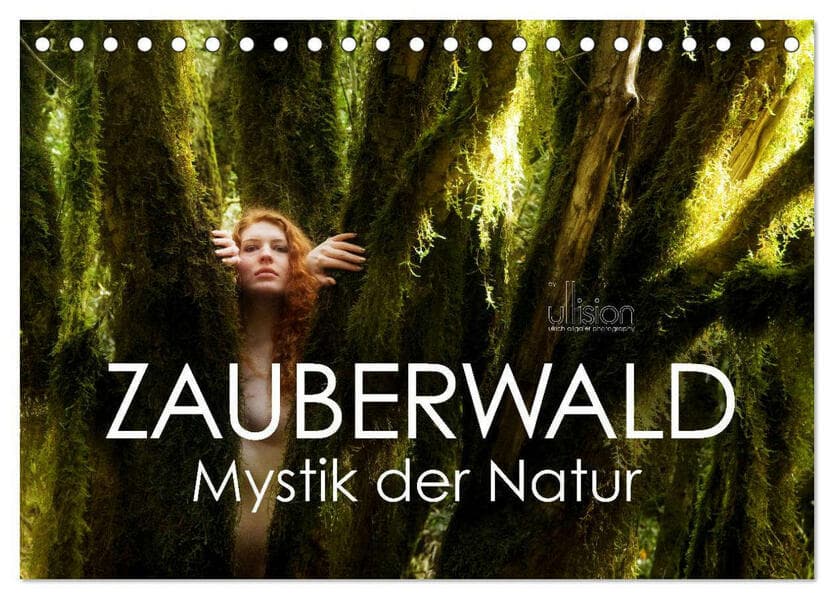 ZAUBERWALD Mystik der Natur (Tischkalender 2025 DIN A5 quer), CALVENDO Monatskalender