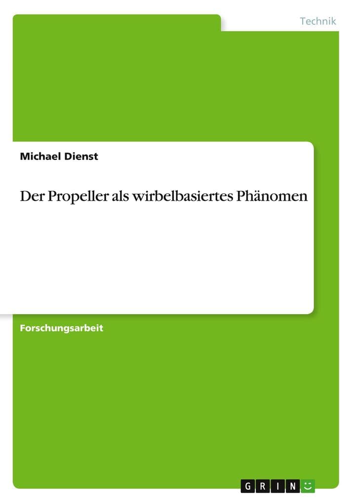 Der Propeller als wirbelbasiertes Phänomen