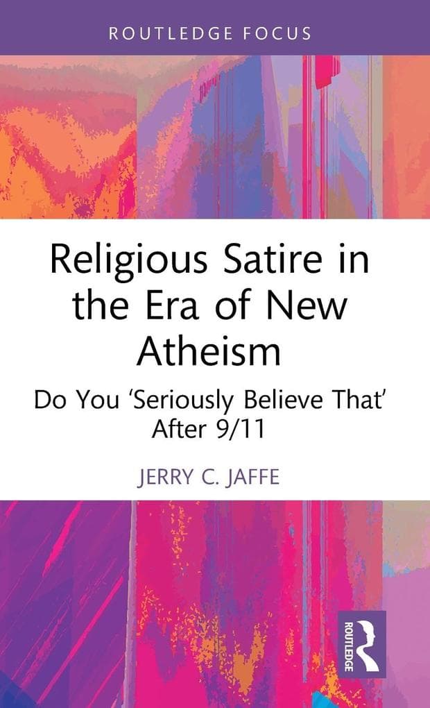 Religious Satire in the Era of New Atheism