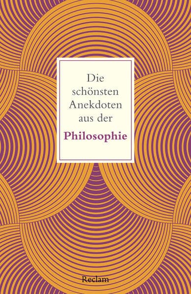 Die schönsten Anekdoten aus der Philosophie