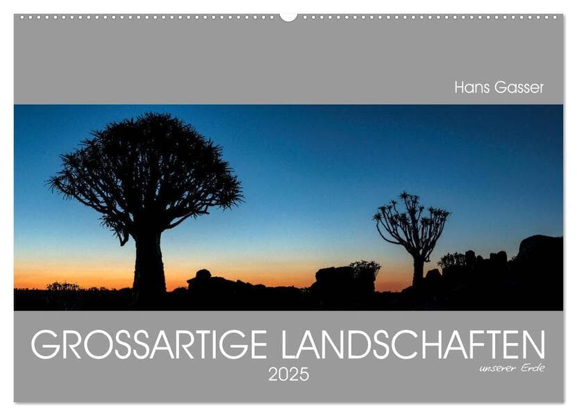 GROSSARTIGE LANDSCHAFTEN unserer Erde 2025 (Wandkalender 2025 DIN A2 quer), CALVENDO Monatskalender