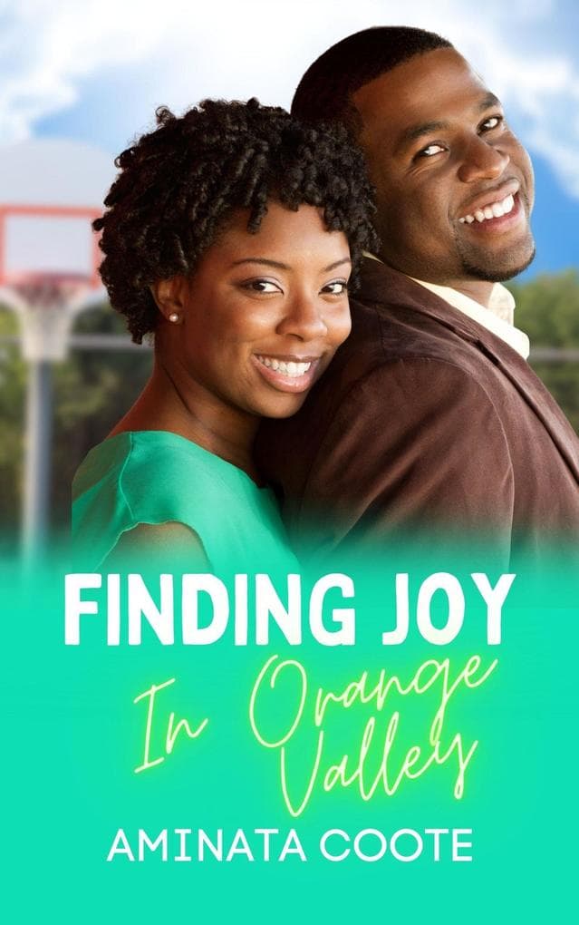 Finding Joy in Orange Valley (Hearts Unveiled, #3)